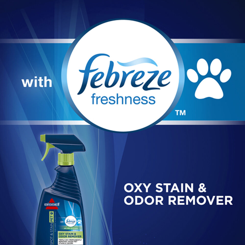 Febreze® Freshness™ Pet Oxy Stain & Odor Remover BISSELL®